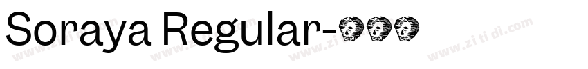 Soraya Regular字体转换